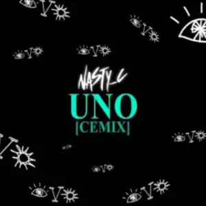 Nasty - Uno (Cemix)
